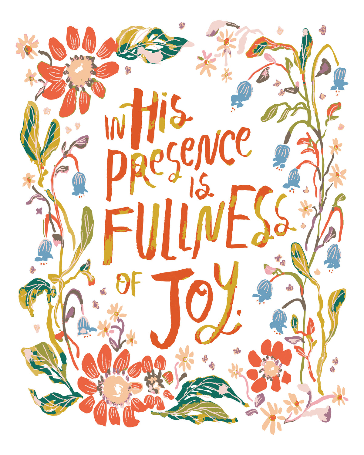 Hand-lettered wall art reading 'In His Presence Is Fullness of Joy' surrounded by colorful floral and botanical illustrations on a white background.